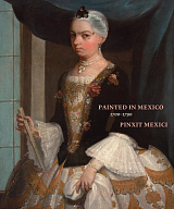 Painted in Mexico,  1700-1790