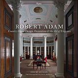 Robert Adam: Country House Design,  Decoration,  and the Art of Elegance