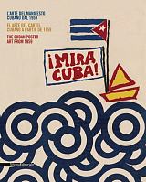 Mira Cuba! : The Cuban Poster Art from 1959