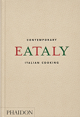 Eataly: Contemporary Italian Cooking