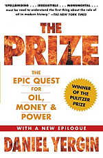 The Prize: The Epic Quest for Oil,  Money & Power.  The Pulitzer Prize
