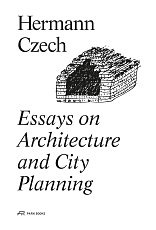 Essays on Architecture and City Planning by Czech H. 