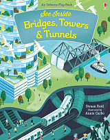 See inside: bridges towers and tunnels