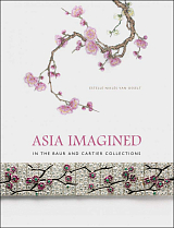 Asia Imagined in the Baur and Cartier Collection
