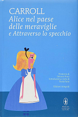 Alice nel paese delle meraviglie e Attraverso lo specchio