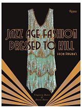 Jazz Age Fashion.  Dressed to Kill
