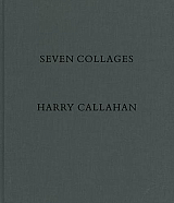 Harry Callahan:  Seven Collages