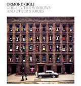 Ormond Gigli: Girls in the Windows