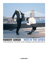 Robert Longo: Men In The Cities