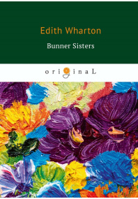 Bunner Sisters = Сестры Баннер: на англ.  яз