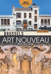 Brussels Art Nouveau: Walks in the Center 